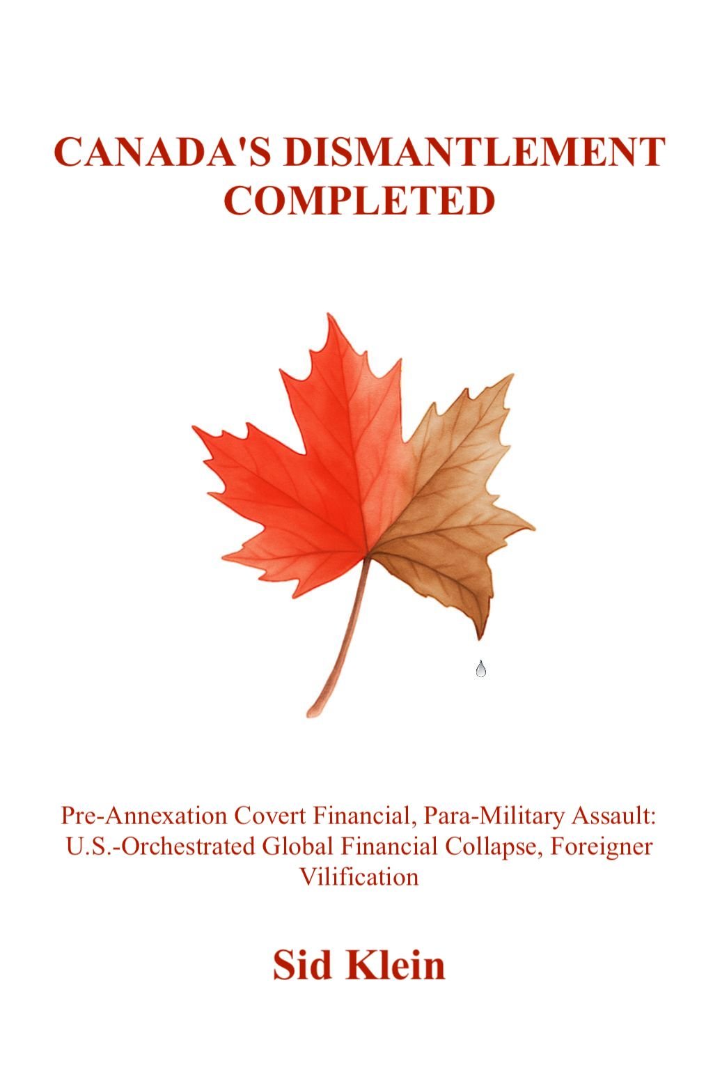 Canada's Dismantlement Completed