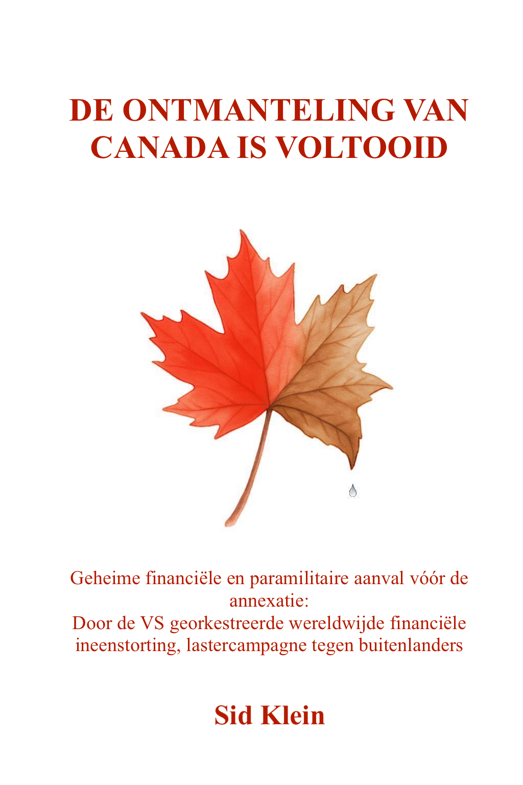 Canada's Dismantlement Completed - Dutch