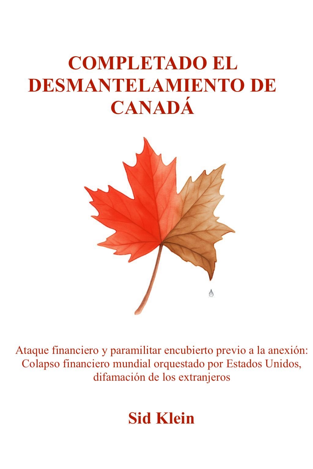 Canada's Dismantlement Completed - Spanish
